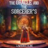 The Oracle and the Sorcerers, Lawrence Uline