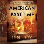 American Past Time, Len Joy