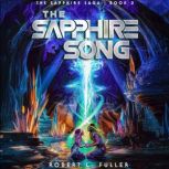 The Sapphire Song, Robert L. Fuller