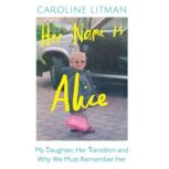 Her Name Is Alice, Caroline Litman