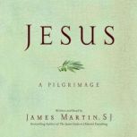 Jesus A Pilgrimage, James Martin