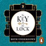The Key In The Lock, Beth Underdown
