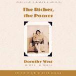 The Richer, the Poorer, Dorothy West