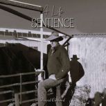 A Life Sentience, David Catford
