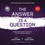 The Answer is a Question The Missing..., Laura AshleyTimms