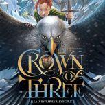 Crown of Three, J. D. Rinehart