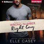 Wrong Number, Right Guy, Elle Casey