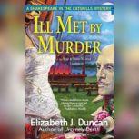 Ill Met by Murder, Elizabeth J. Duncan