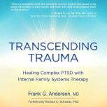 Transcending Trauma, Frank G. Anderson