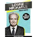 Lorne Michaels  Book Of Quotes 100..., Quotes Station