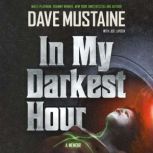 In My Darkest Hour, Dave Mustaine