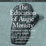 The Education of Augie Merasty, Joseph Auguste Merasty
