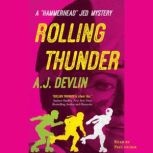 Rolling Thunder, AJ Devlin