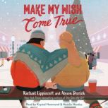 Make My Wish Come True, Rachael Lippincott