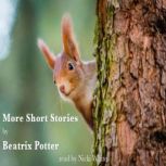 More Stories from Beatrix Potter, Beatrix Potter