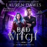 Bad Witch, Lauren Dawes