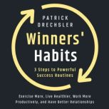 Winners Habits 3 Steps to Powerful ..., Patrick Drechsler