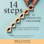 14 Steps to Financial Freedom, Bruce Scott