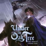 Under the Oak Tree Volume 4 The Nov..., Suji Kim