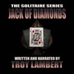 The Solitaire Series Episode 28 The ..., Troy Lambert