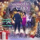 Snowed In With The CEO, Jessica Hall