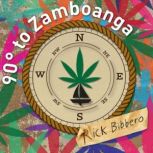 90 Degrees to Zamboanga, Rick Bibbero