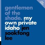Gentlemen of the Shade My Own Privat..., Jen Sookfong Lee