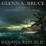 Banana Republic, Glenn A. Bruce