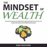 The Mindset of Wealth, Ron Desford