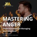 Mastering Anger, Cliff K Locks
