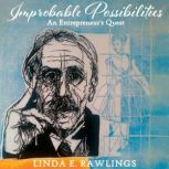 Improbable Possibilities, Linda E. Rawlings