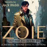 Zoie I dont think Jesus did it this..., Jack Webb