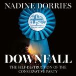 Downfall, Nadine Dorries