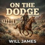 On the dodge, Will James