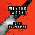 Winter Work, Dan Fesperman
