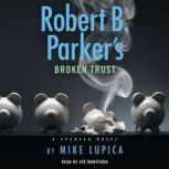 Robert B. Parkers Broken Trust, Mike Lupica