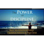 Power Of Discipline  Fast Track Succ..., Empowered Living