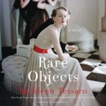 Rare Objects, Kathleen Tessaro