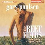 The Beet Fields, Gary Paulsen