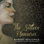 The Sixteen Pleasures, Robert Hellenga