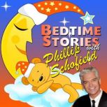 Bedtime Stories with Phillip Schofiel..., Traditional