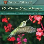 TenMinute Stress Manager, Dr. Emmett Miller