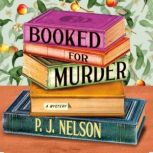 Booked for Murder, P.J. Nelson