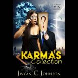 Karmas Collection, Jwyan C. Johnson