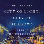 City of Light, City of Shadows, Mike Rapport