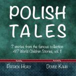 Polish Tales, Patrick Healy