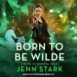 Born To Be Wilde, Jenn Stark