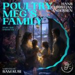 Poultry Megs Family Story Time, Epi..., Hans Christian Andersen