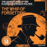 The Whip of Forgetting The Adventure..., Sir Arthur Conan Doyle