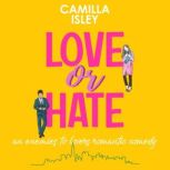 Love or Hate, Camilla Isley